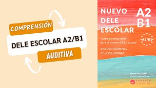 Prueba de Comprensión Auditiva DELE Escolar A2B1 [upl. by Ydissac]