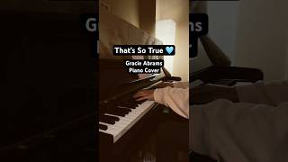 That’s So True  Gracie Abrams  Piano Cover [upl. by Nella362]