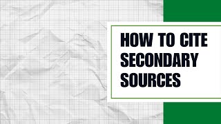 How to Cite Secondary Sources [upl. by Gessner]