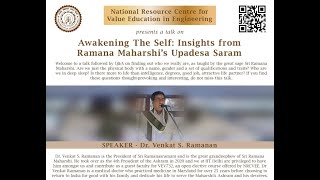 Awakening The Self Insights from Ramana Maharshis Upadesa Saram by Dr Venkat S Ramanan [upl. by Llyrad55]