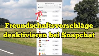 Snapchat Freundschaftsvorschläge deaktivieren Tutorial so gehts [upl. by Michaud]