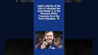 Katie Ledecky of USA clinched the Gold Medal in Womens 800m Freestyle at Paris Olympics olympics [upl. by Farant]