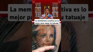 La membrana curativa es lo mejor para sanar tu tatuaje tattoo tatuaje mauriciovilchextattoo [upl. by Fillender]