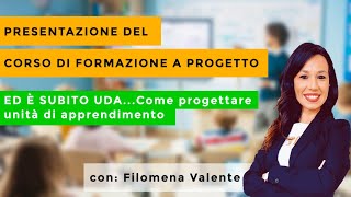 ED È SUBITO UDA Come progettare unità di apprendimento  di Filomena Valente maestra Filo [upl. by Cilka]