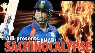 AIB  Sachinocalypse  Future of Sachin Fans [upl. by Langham]