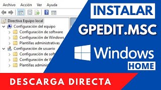 ✅ INSTALAR Gpeditmsc en Windows 10 Home  Editor de Directivas de Grupo Local [upl. by Pacorro227]