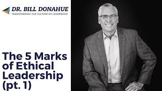 The 5 Marks of Ethical Leadership pt 1 [upl. by Eelesor]