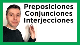 PREPOSICIONES conjunciones interjecciones Palabras invariables [upl. by Nedaj]