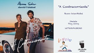 quotA contracorrientequot  Álvaro Soler y David Bisbal  Ukelele fácil  Acordes Play along [upl. by Ynoble294]