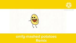 Omfgmashed potatoes remix [upl. by Aiekahs]