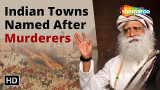 Why Are India’s Towns amp Streets Named After Tyrants amp Murderers  Sadhguru amp Dr Vikram Sampath [upl. by Mcdowell]