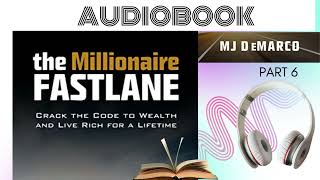 The Millionaire Fastlane Part 6 [upl. by Nnaytsirk242]