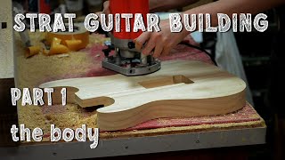 BUILDING a STRAT GUITAR  Part 1 the body [upl. by Nylle]