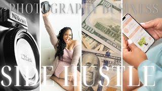 Side Hustle Photography Business [upl. by Albion548]