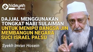 Dajjal Dabbatul Ard dan Negara Suci Israel Palsu  Syekh Imran Hosein [upl. by Romola]