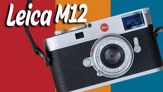 IS THIS THE FUTURE of Photography LEICA M12 [upl. by Kristof]