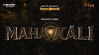 MAHAKĀLI Announcement  RKD Studios  PVCU3  Prasanth Varma  From the Universe of HanuMan [upl. by Gwyneth]