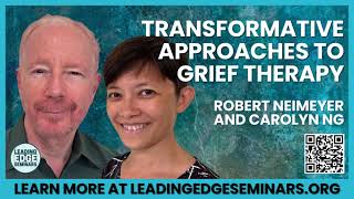 quotTransformative Grief Therapy Workshop Healing Unresolved Loss with Robert Neimeyer amp Carolyn Ng [upl. by Keelby458]