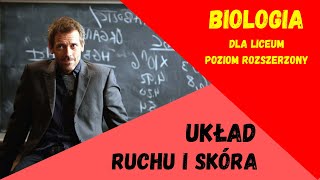 Układ ruchu  skóra Biologia rozszerzona do matury matura [upl. by Eahc]