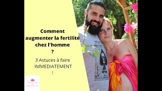 COMMENT AUGMENTER la fertilité chez lhomme  3 CHOSES à faire IMMÉDIATEMENT [upl. by Worsham]