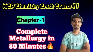 MCP Chemistry crash courseChapter1Metallurgy in One shotOnly 80 MinutesTN Class12 [upl. by Barnie]