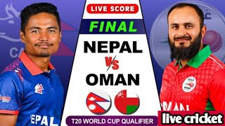 NEPAL VS OMAN LIVE ll T20 WCQ FINAL ll NEP VS OMAN ll [upl. by Barnard]