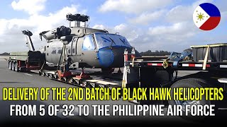 Delivery of the 2nd Batch of Black Hawk Helicopters from 5 of 32 to the Philippine Air Force ❗❗❗ [upl. by Wehrle]