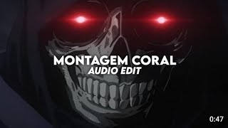 Montagem Coral 😎Slowed Reverblofi music slowed Montagemcoral [upl. by Anirroc485]