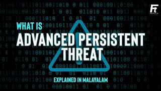 Advanced Persistent Threat explained in Malayalam  APT  APT Hacking  Fetlla [upl. by Lahsiv185]