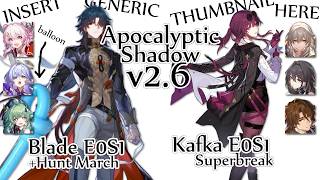 Blade E0S1March Kafka E0S1 Superbreak  Apocalyptic Shadow 26 HSR [upl. by Alden322]