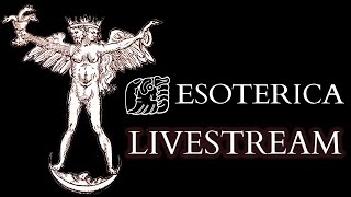 ESOTERICA LIVESTREAM QampA  Marxism  Paracelsus  Liber Juratus [upl. by Cassidy]