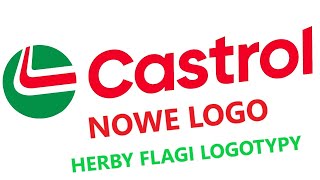 Nowe logo CASTROL  Herby Flagi Logotypy  161 [upl. by Bearce]