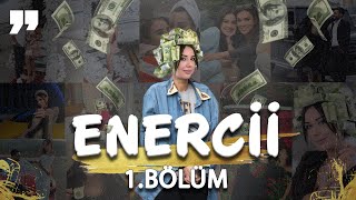 ENERCİİ  1BÖLÜM [upl. by Kerad]