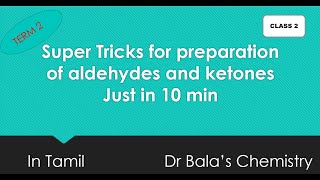 Super tricks for the preparation of aldehydes and ketones in Tamil  term 2 chemistry tamil [upl. by Kerk]