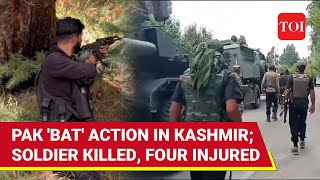 Pak Special Forces amp Terrorists Launch BAT Action In Kashmir Soldier Killed 4 Hurt In Kupwara [upl. by Otis178]