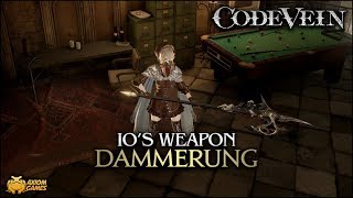 Code Vein  Ios Weapon Dammerung [upl. by Ramedlab645]