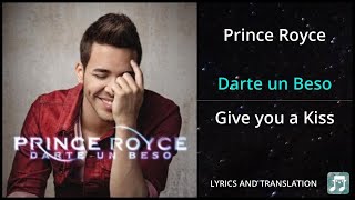 Prince Royce  Darte un Beso Lyrics English Translation  Dual Lyrics English and Spanish [upl. by Janek]