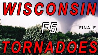 WISCONSIN F5 TORNADOES  FINALE [upl. by Alletniuq]