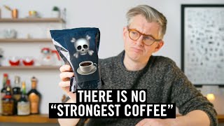 There Is No quotWorlds Strongest Coffeequot [upl. by Ledairam]