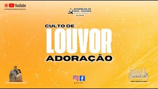 CULTO DE LOUVOR E ADORAÇÃO  10112024 [upl. by Julee]