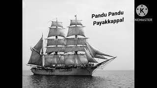 Pand Pand Payakkappal Old song [upl. by Hake808]