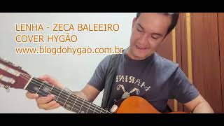 LENHA  ZECA BALEEIRO  COVER HYGÃO  EPISÓDIO 680 [upl. by Acinomal]