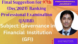 97th JAIBB Final Suggestion GFI Governance in Financial Institutions  JAIBB  BPE GFI Suggestion [upl. by Uriah207]