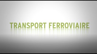 Transport ferroviaire [upl. by Gemina]