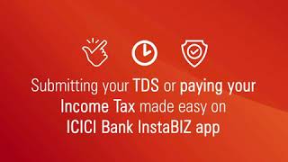 How to Pay Income Tax  TDS Online with ICICI Bank InstaBIZ app [upl. by Nylanej]