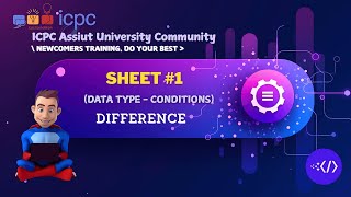 Difference  Data type  Conditions  Assiut University Training  Newcomers [upl. by Ahtanamas241]