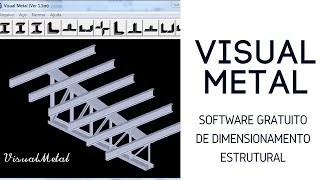 Visual Metal Programa Gratuito de dimensionamento estrutural [upl. by Adnalro]