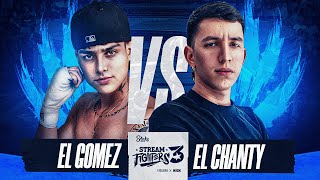 EL GOMEZ VS EL CHANTY  STREAM FIGHTERS 3  WESTCOL [upl. by Ycal]