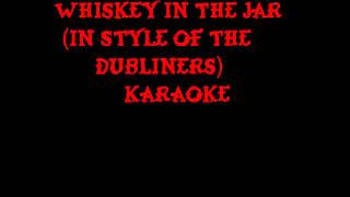 Whiskey In The Jar in Style Of The Dubliners Karaoke [upl. by Aical]