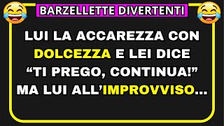 La BARZELLETTA Più DIVERTENTE di Sempre  Carezze a Letto  Barzellette Divertenti [upl. by Nyrhtak131]